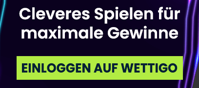 Wettigo Wetten für maximale Gewinne nutzen